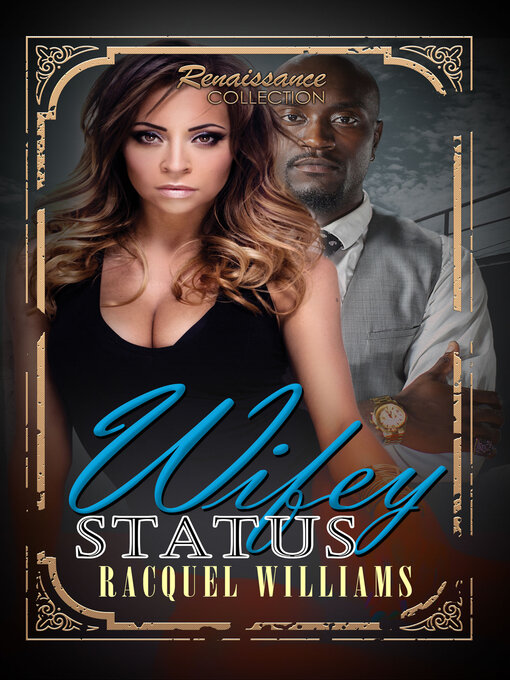 Title details for Wifey Status by Racquel Williams - Available